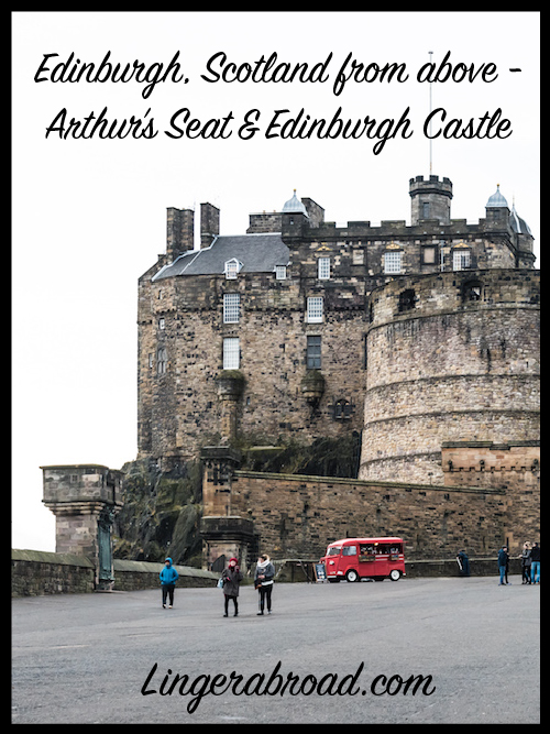 Edinburgh, Scotland from above - Arthur's Seat & Edinburgh Castle